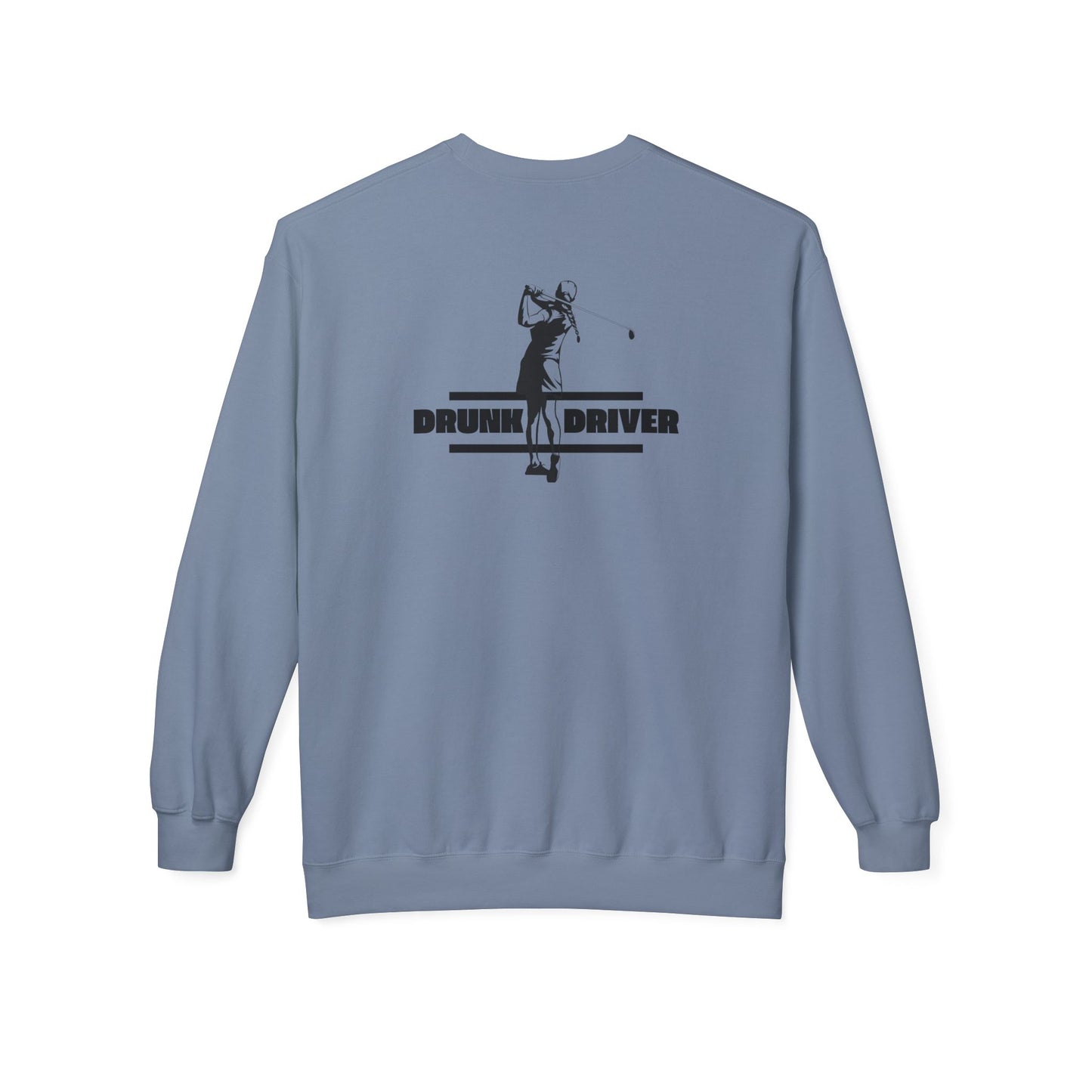 Funny Gift for Golfers - 'Drunk Driver' Unisex Sweatshirt
