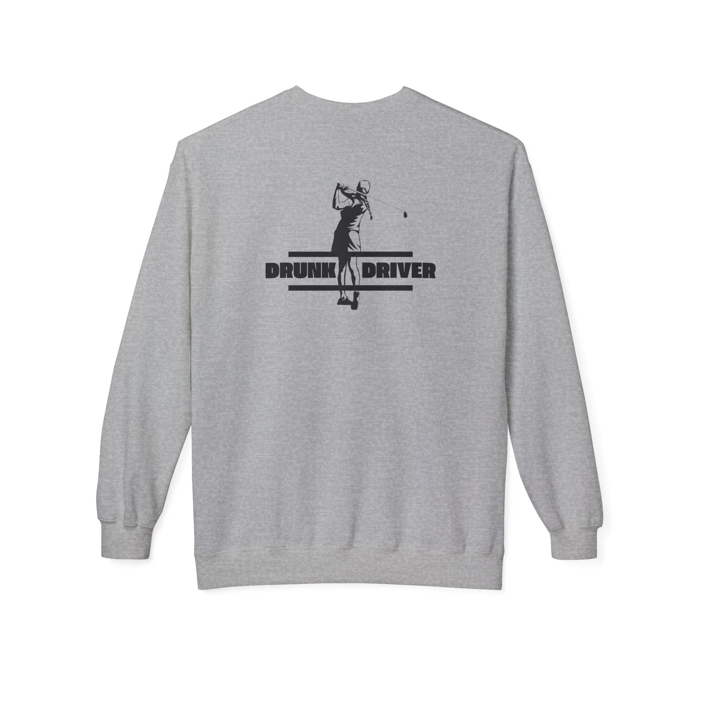 Funny Gift for Golfers - 'Drunk Driver' Unisex Sweatshirt