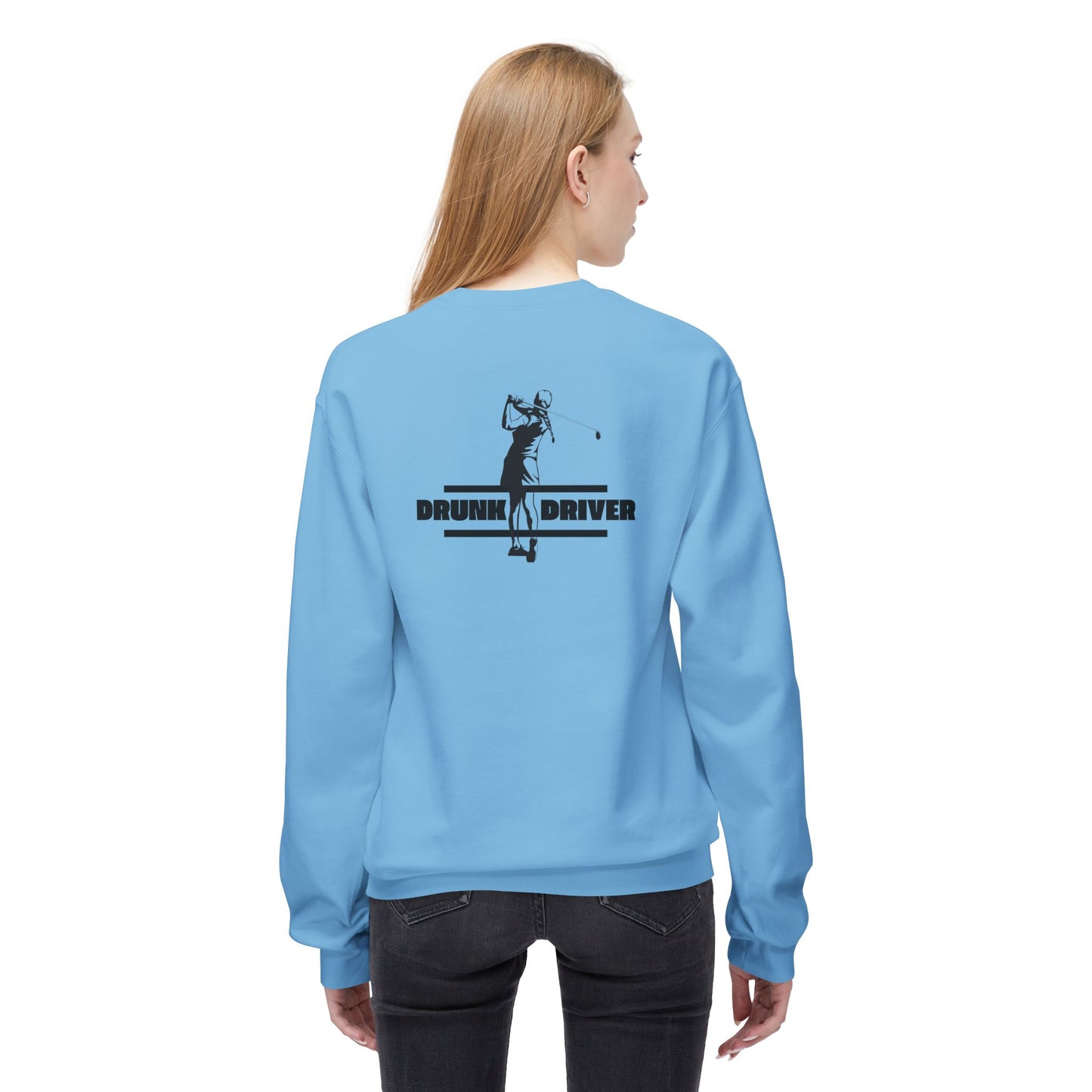 Funny Gift for Golfers - 'Drunk Driver' Unisex Sweatshirt