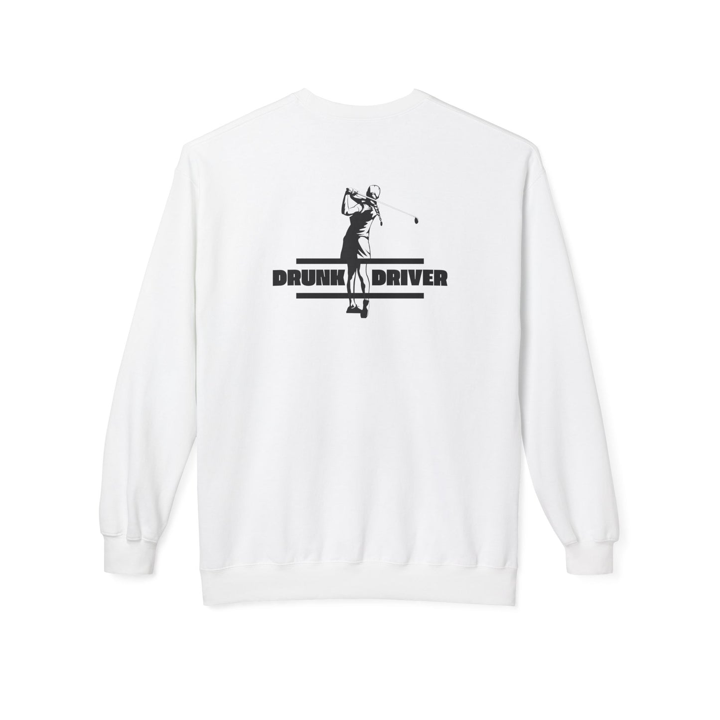 Funny Gift for Golfers - 'Drunk Driver' Unisex Sweatshirt