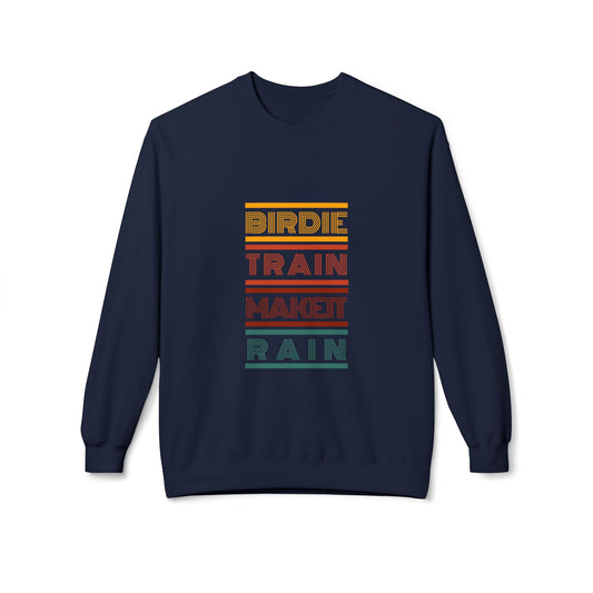 Birdie Train Make It Rain Unisex Fleece Crewneck Sweatshirt